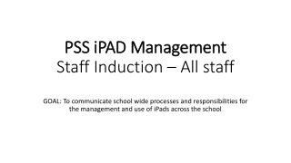 PSS iPAD Management Staff Induction – All staff