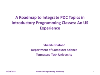 Sheikh Ghafoor Department of Computer Science Tennessee Tech University