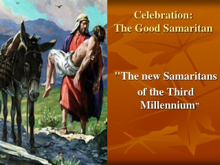 Celebration: The Good Samaritan