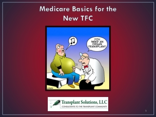 Medicare Basics for the New TFC