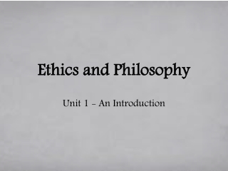 Ethics and Philosophy