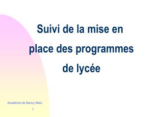 Suivi de la mise en place des programmes de lycée