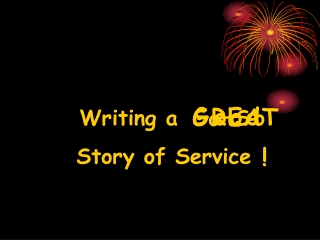 Writing a So–So Story of Service