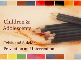 Children &amp; Adolescents