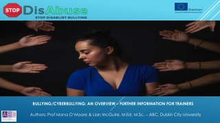 BULLYING/CYBERBULLYING: AN OVERVIEW – FURTHER INFORMATION FOR TRAINERS