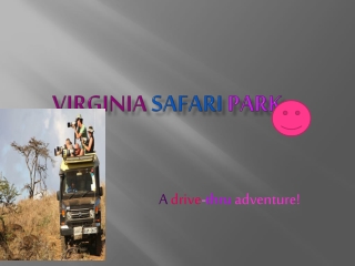 VIRGINIA SAFARI PARK…