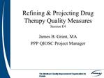 Refining Projecting Drug Therapy Quality Measures Session E4