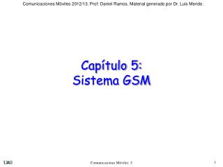Capítulo 5: Sistema GSM