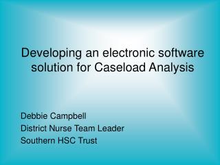 Developing an electronic software solution for Caseload Analysis