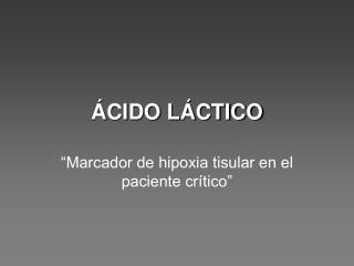 ÁCIDO LÁCTICO