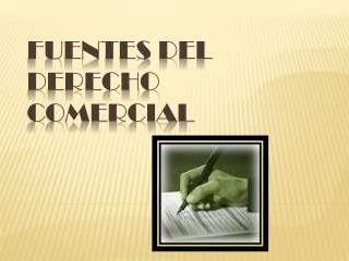 FUENTES DEL DERECHO COMERCIAL