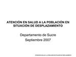 ATENCI N EN SALUD A LA POBLACI N EN SITUACI N DE DESPLAZAMIENTO