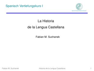 La Historia de la Lengua Castellana