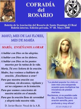 COFRADÍA del ROSARIO Boletín de la Asociación del Rosario de Santo Domingo El Real Boletín interno. Edición privada.