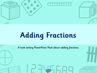 A task setting PowerPoint Pack about adding fractions.
