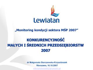 dr Małgorzata Starczewska-Krzysztoszek Warszawa, 16.10.2007 mkrzysztoszek@prywatni.pl