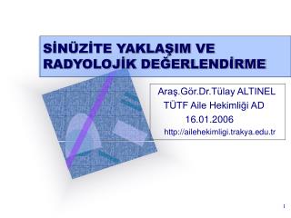 SİNÜZİTE YAKLAŞIM VE RADYOLOJİK DEĞERLENDİRME