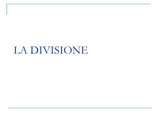 LA DIVISIONE