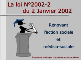 La loi N°2002-2 du 2 Janvier 2002