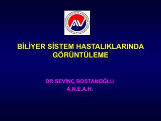 BİLİYER SİSTEM HASTALIKLARINDA GÖRÜNTÜLEME