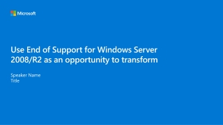 Use End of Support for Windows Server 2008/R2 as an opportunity to transform