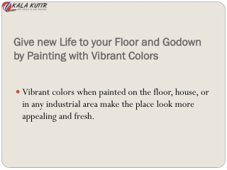 Floor and Godown by Painting with Vibrant Colors