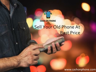 Choose Cash On Phone To Sell Your Old Phone Easily