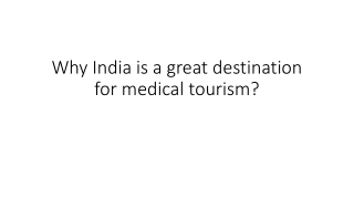 Why India is a great destination for medical tourism?