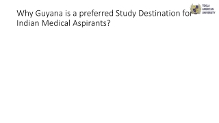 Why Guyana is a preferred Study Destination for Indian Medical Aspirants?