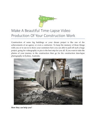 Make A Beautiful Time-Lapse Video Production Of Your Construction Work