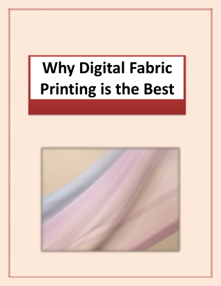 Why Digital Fabric Printing is the Best