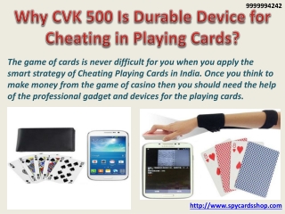 Why CVK 500 Is Durable Device for Cheating in Playing Cards?