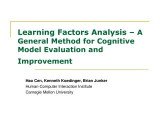 Learning Factors Analysis – A General Method for Cognitive Model Evaluation and Improvement