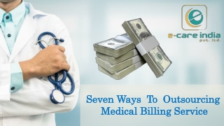 Seven Ways To Outsourcing Medical Billing Service