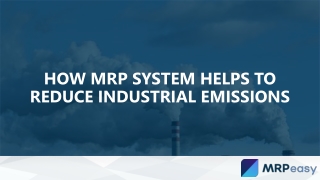 How MRP System Helps to Reduce Industrial Emissions