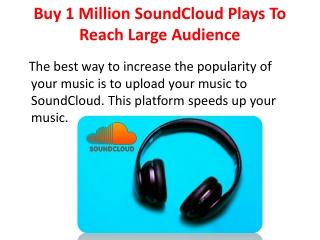 Buy 1 Million SoundCloud Plays To Reach Large Audience