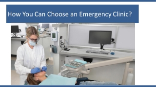 How You Can Choose an Emergency Clinic?
