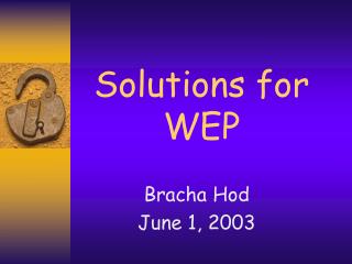 Solutions for WEP