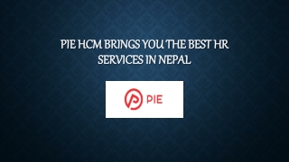 PIE HCM Brings you the best HR services in Nepal