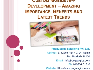 Custom Mobile App Development – Amazing Importance, Benefits And Latest Trends