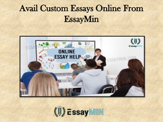 Avail Custom Essays Online From EssayMin