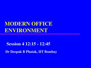 MODERN OFFICE ENVIRONMENT