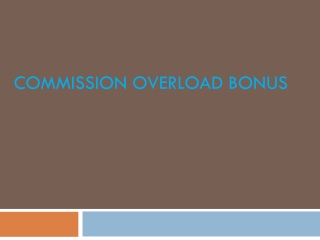 Commission Overload Bonus