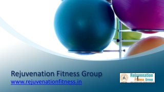 Best Personal Fitness Group in Bangalore - Rejuvenation Fitness Group