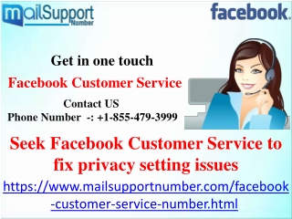 Seek Facebook Customer Service to fix privacy setting issues