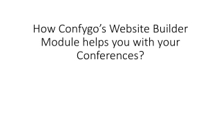 How Confygo’s Website Builder Module helps you with your Conferences?