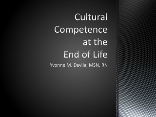 Cultural Competence at the End of Life