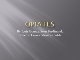 Opiates