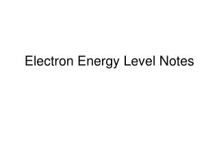 Electron Energy Level Notes