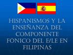 Hispanismos y la ense anza del componente f nico del E